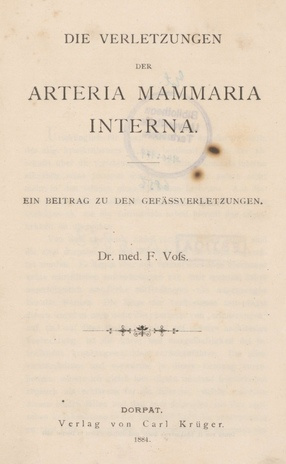 Die Verletzungen der Arteria mammaria interna : Inaugural-Dissertation zur Erlangung des Grades eines Doctors der Medicin