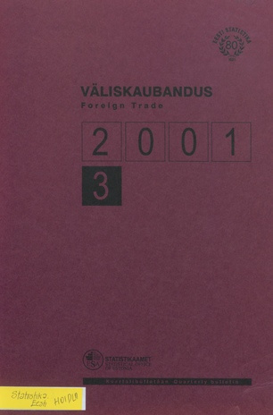 Väliskaubandus : kvartalibülletään = Foreign Trade : quarterly bulletin ; 3 2001