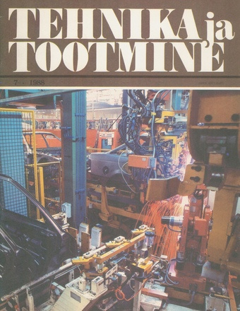 Tehnika ja Tootmine ; 7 1988-07