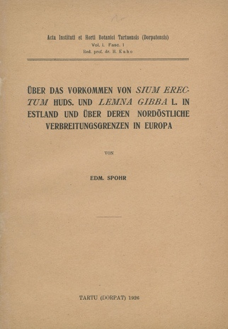 Über das Vorkommen von Sium erectum Huds. und Lemna gibba L. in Estland und über deren nordöstliche Verbreitungsgrenzen in Europa 