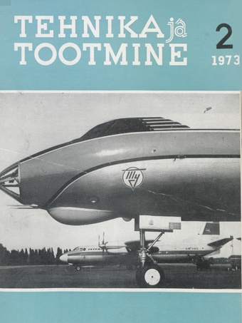 Tehnika ja Tootmine ; 2 1973-02