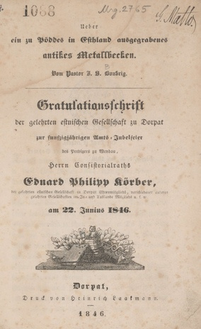 Ueber ein zu Pöddes in Estland ausgegrabenes antikes Metallbecken : Gratulationsschrift der Gelehrten estnischen Gesellschaft zu Dorpat zur fünfzigjährigen