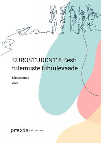 Eurostudent 8 : Eesti tulemuste lühiülevaade 