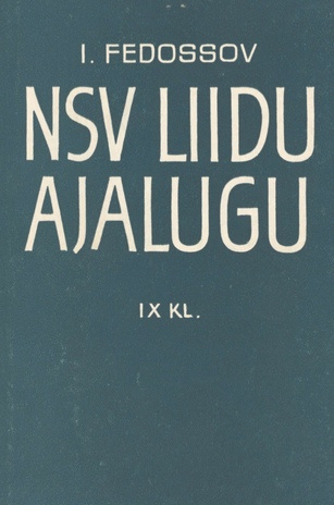 NSV Liidu ajalugu : imperialismiperiood : õpik IX klassile