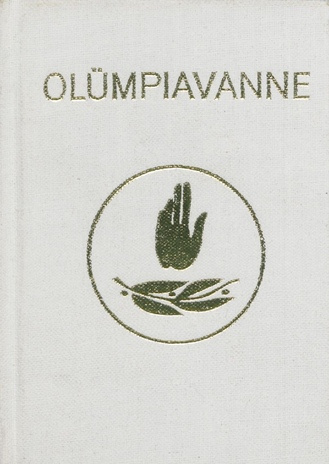 Olümpiavanne : [XXII suveolümpiamängud. Moskva-Tallinn-Leningrad-Kiiev-Minsk. 1980] 