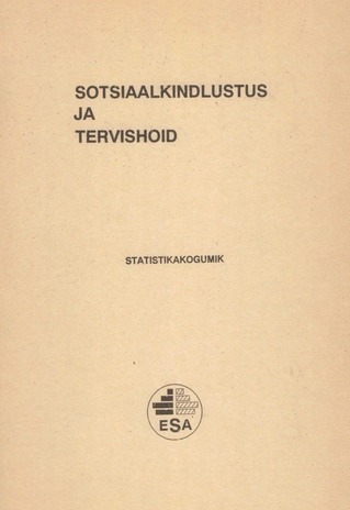 Sotsiaalkindlustus ja tervishoid (1985-1991) : statistikakogumik 