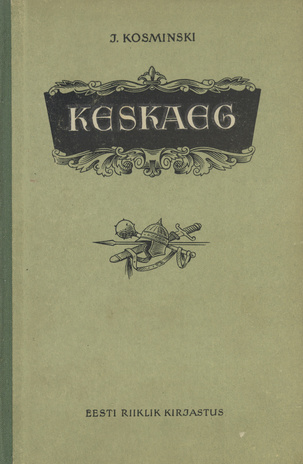 Keskaeg : õpik keskkooli VI-VII klassile