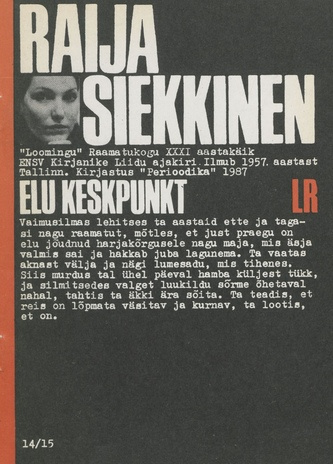 Elu keskpunkt : novelle (Loomingu Raamatukogu 1987 nr 14/15)