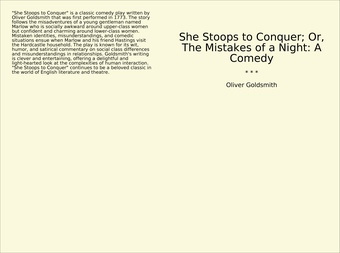 She Stoops to Conquer; Or, The Mistakes of a Night: A Comedy 