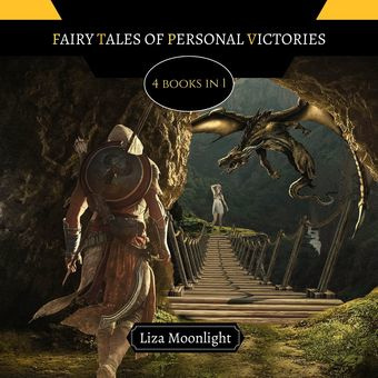Fairy tales of personal victories : 4 books in 1 