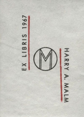 Ex libris 1967 Harry A. Malm 
