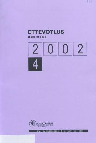 Ettevõtlus : kvartalibülletään = Business : quarterly bulletin ; 4 2002