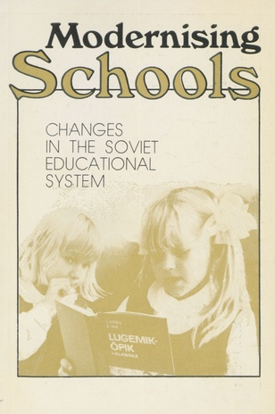 Modernising schools : changes in the Soviet educational system 