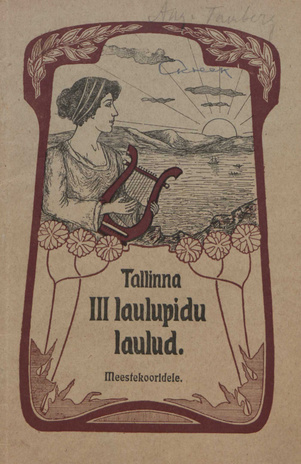 Tallinna III laulupidu laulud : meestekooridele