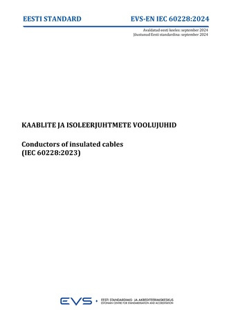 EVS-EN-IEC 60228:2024 Kaablite ja isoleerjuhtmete voolujuhid = Conductors of insulated cables (IEC 60228:2023) 