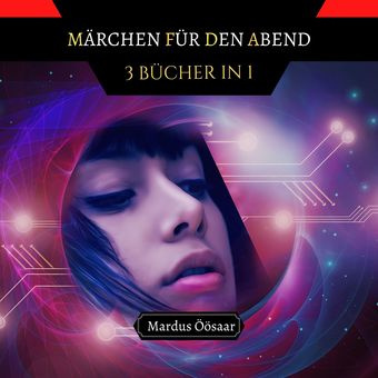 Märchen für den Abend : 3 Bücher in 1 