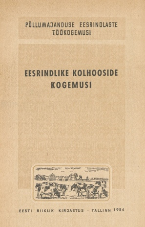 Eesrindlike kolhooside kogemusi : [artiklite kogumik]