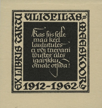 Ex libris Tartu Üliõpilasmeeskoor 1912-1962 