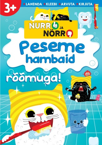 Peseme hambaid rõõmuga! : Nurr ja Nörr 