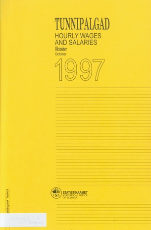 Tunnipalk : aastakogumik = Hourly wages and salaries : yearbook : Oktoober 1997