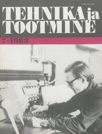 Tehnika ja Tootmine ; 7 1983-07