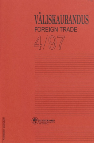 Väliskaubandus : kvartalibülletään = Foreign Trade : quarterly bulletin ; 4 1997