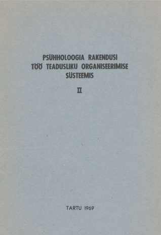 Psühholoogia rakendusi töö teadusliku organiseerimise süsteemis. 2. [osa]