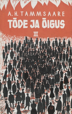 Tõde ja õigus. 3. [köide : romaan] 