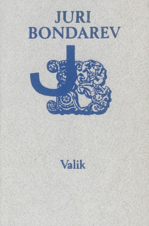 Valik : romaan 