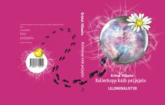 Kullerkupp käib paljajalu : lillemuinasjutud 