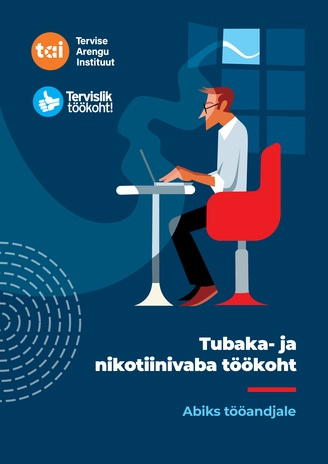 Tubaka- ja nikotiinivaba töökoht : abiks tööandjale 