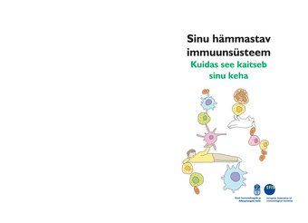 Sinu hämmastav immuunsüsteem : kuidas see kaitseb sinu keha