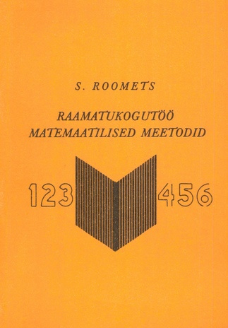 Raamatukogutöö matemaatilised meetodid : õppe-metoodiline materjal 