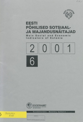 Eesti põhilised sotsiaal- ja majandusnäitajad = Main social and economic indicators of Estonia ; 6 2001-07
