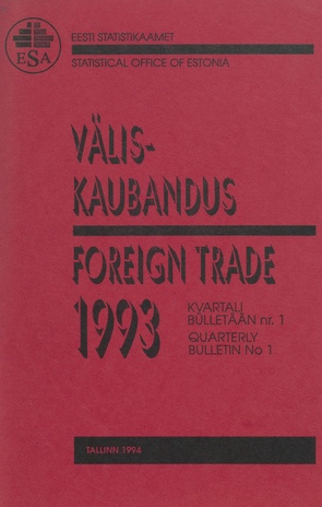 Väliskaubandus : kvartalibülletään = Foreign Trade : quarterly bulletin ; 1 1993