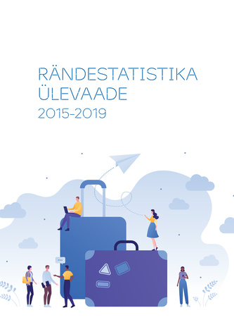 Rändestatistika ülevaade 2015-2019 