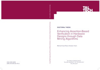 Enhancing assertion-based verification in hardware designs through data mining algorithms = Andmekaeve algoritmide kasutamine riistvarasüsteemide väidete-põhise verifitseerimise parendamiseks 