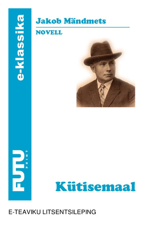 Kütisemaal : novell 