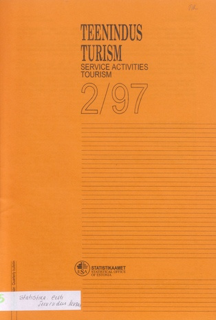 Teenindus. Turism : kvartalibülletään = Service activities. Tourism : quarterly bulletin ; 2 1997-09
