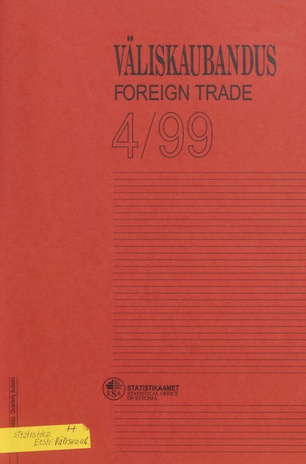 Väliskaubandus : kvartalibülletään = Foreign Trade : quarterly bulletin ; 4 1999