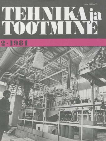 Tehnika ja Tootmine ; 2 1984-02