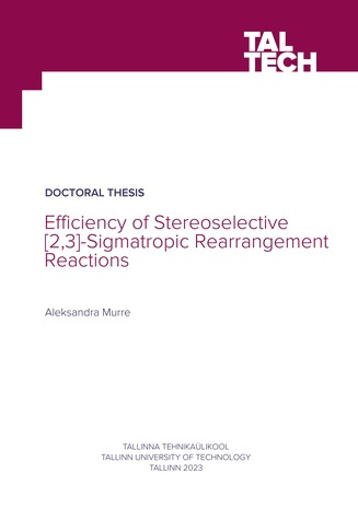 Efficiency of stereoselective [2,3]-sigmatropic rearrangement reactions = Stereoselektiivsete [2,3]-sigmatroopsete ümberasetusreaktsioonide efektiivsus 