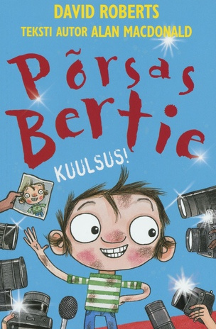 Põrsas Bertie. Kuulsus! 