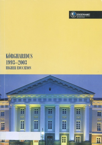 Kõrgharidus 1993-2003 = Higher education 1993-2003 