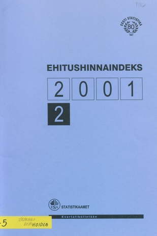 Ehitushinnaindeks : kvartalibülletään = Construction Price Index : quarterly bulletin ; 2 2001