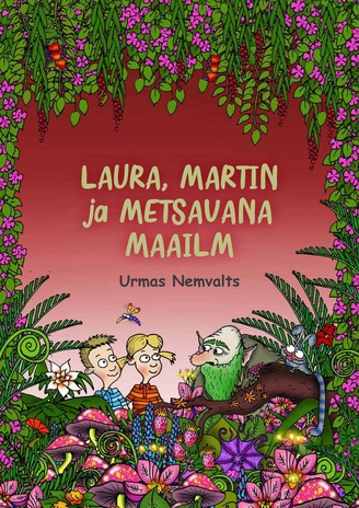 Laura, Martin ja Metsavana maailm 