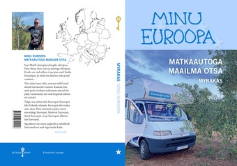 Minu Euroopa : matkaautoga maailma otsa 