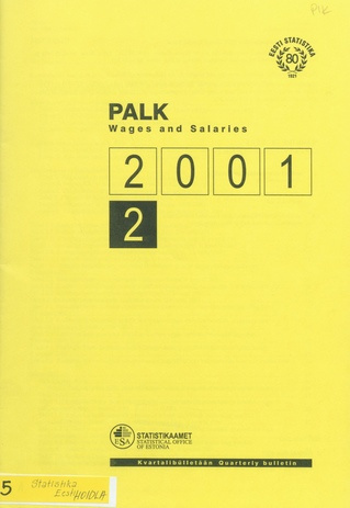 Palk : kvartalibülletään = Wages and salaries : quarterly bulletin ; 2 2001