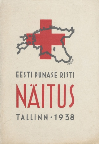 Eesti Punase Risti näitus : 3.-9. VI 1938 Tallinnas, Kunstihoones  