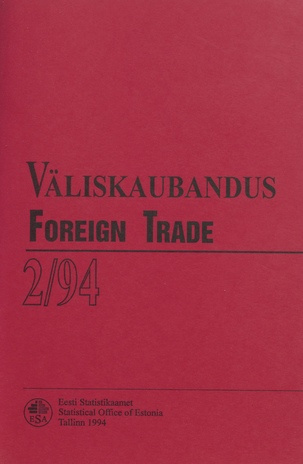 Väliskaubandus : kvartalibülletään = Foreign Trade : quarterly bulletin ; 2 1994